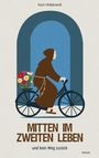 Karin Hildebrandt: Mitten im zweiten Leben, Buch
