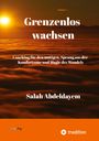 Salah Abdeldayem: Grenzenlos wachsen, Coaching für den mutigen, Buch