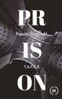 Pascal Ringstahl: Prison: T.a.p.e.r., Buch