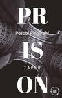 Pascal Ringstahl: Prison: T.a.p.e.r., Buch