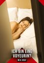 Mia Graf: Ich bin eine Voyeurin?, Buch