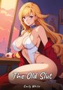 Emily White: The Old Slut, Buch