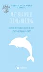 Isabell Anna-Marie Lensing: Mit Der Welle Deines Herzens., Buch