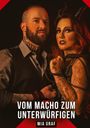 Mia Graf: Vom Macho zum Unterwürfigen, Buch