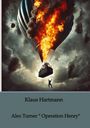Klaus Hartmann: Alex Turner " Operation Henry", Buch