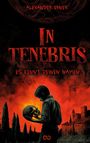Alexander Ebner: In Tenebris, Buch