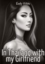 Emily White: In Thailand with my Girlfriend, Buch