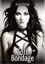 Emily White: Soft Bondage, Buch