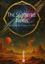 Gohar Amin Diederichsen: The Shattered Nexus, Buch