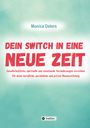 Monica Deters: Dein Switch In Eine Neue Zeit, Buch