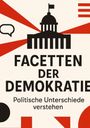 Dave Red: Facetten der Demokratie - Politische Unterschiede verstehen, Buch