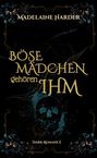 Madelaine Harder: Böse Mädchen gehören ihm, Buch