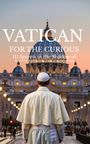 Leachim Sachet: Vatican For The Curious, Buch