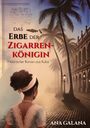 Ana Galana: Das Erbe der Zigarrenkönigin, Buch
