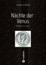 Reinhold Eichacker: Nächte der Venus, Buch