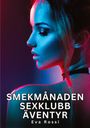 Eva Rossi: Smekmånaden sexklubb äventyr, Buch