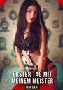 Mia Graf: Erster Tag mit meinem Meister, Buch