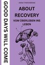Anna Finkenbrink: About Recovery: Good Days Will Come, Buch
