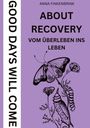 Anna Finkenbrink: About Recovery: Good Days Will Come, Buch