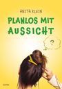 Anita Klein: Planlos mit Aussicht, Buch