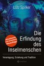 Lutz Spilker: Die Erfindung des Inselmenschen, Buch