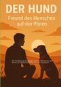 Dave Red: Entstehung des Hundes, wie wir Ihn kennen und lieben,, Buch