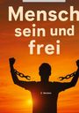 Dave Red: Buchprojekt "Mensch sein und frei", Buch
