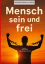 Dave Red: Mensch sein und frei" - Selbstbestimmung ab Geburt, Buch