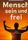 Dave Red: Mensch sein und frei" - Selbstbestimmung ab Geburt, Buch