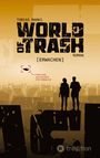 Tobias Marks: World of Trash, Buch