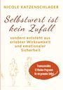 Nicole Katzenschlager: Selbstwert ist keine Zufall, Buch