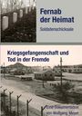 Wolfgang Meyer: Fernab der Heimat Soldatenschicksale, Buch