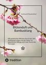 Gerhardt Staufenbiel: Blütenduft und Bambusklang., Buch