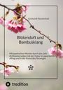 Gerhardt Staufenbiel: Blütenduft und Bambusklang., Buch