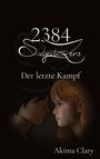 Akima Clary: 2384 Subject Zero, Buch