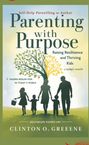 Clinton Greene: Parenting With Purpose, Buch