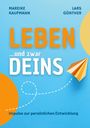 Mareike Kaufmann: Leben ... und zwar Deins, Buch