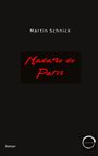 Martin Schnick: Madame de Paris, Buch