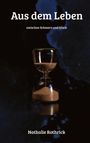 Nathalie Rothrick: Aus dem Leben, Buch