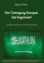 Maria Pilar: Der Untergang Europas hat begonnen!, Buch