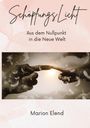 Marion Elend: SchöpfungsLicht, Buch