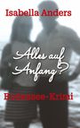 Isabella Anders: Alles auf Anfang?, Buch