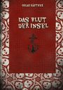 Oscar Kästner: Das Blut der Insel, Buch