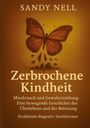 Sandy Nell: Zerbrochene Kindheit, Buch