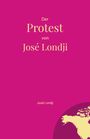 José Londji: Der Protest von José Londji, Buch
