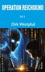 Dirk Westphal: Operation Reichskind, Buch