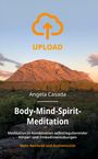 "Angela Casada - Body-Mind-Spirit-Meditation. Mehr Resilienz und Authentizität." Berglandschaft bei Sonnenuntergang. Logo: orange Wolke mit Pfeil.