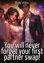 Emily White: You will never forget your first partner swap!, Buch