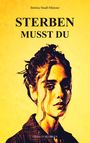 Bettina Maass-Muenster: Sterben Musst Du, Buch