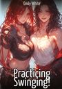 Emily White: Practicing Swinging!, Buch